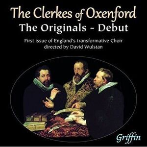 Clerkes Of Oxenford / Wulstan,David - The Clerkes of Oxenford - Debut: the